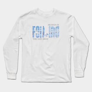 Foiling the day away Long Sleeve T-Shirt